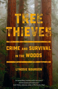 Tree Thieves by Lyndsie Bourgon