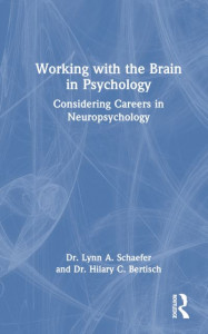 Working With the Brain in Psychology by Lynn A. Schaefer (Hardback)