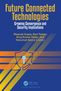 Future Connected Technologies by Maanak Gupta (Hardback)