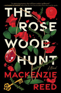 The Rosewood Hunt by Mackenzie Reed (Hardback)