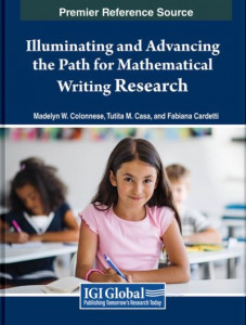Illuminating and Advancing the Path for Mathematical Writing Research by Madelyn W. Colonnese (Hardback)