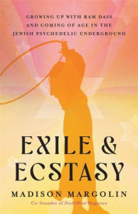 Exile & Ecstasy by Madison Margolin
