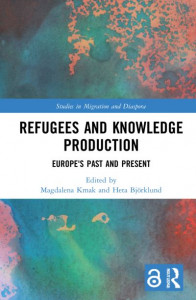 Refugees and Knowledge Production by Magdalena Kmak