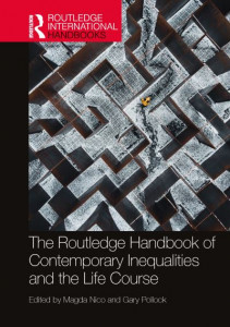 The Routledge Handbook of Contemporary Inequalities and the Life Course by Magda Nico