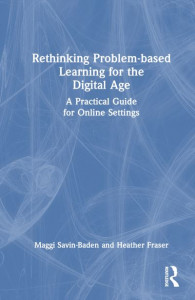 Rethinking Problem-Based Learning for the Digital Age by Maggi Savin-Baden (Hardback)