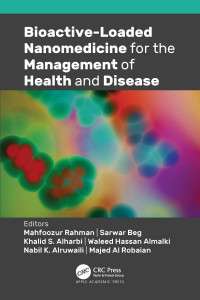 Bioactive-Loaded Nanomedicine for the Management of Health and Disease by Mahfoozur Rahman (Hardback)