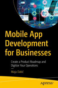 Mobile App Development for Businesses by Maja Dakic