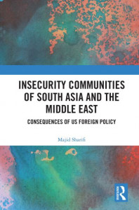 Insecurity Communities of South Asia and the Middle East by Majid Sharifi