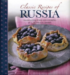 Classic Recipes of Russia by Elena Makhonko (Hardback)