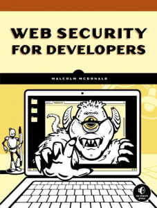 Web Security for Developers by Malcolm McDonald
