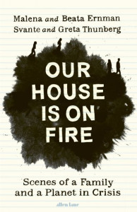 Our House Is on Fire by Malena Ernman (Hardback)