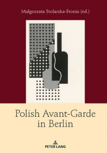 Polish Avant-Garde in Berlin by Malgorzata Stolarska-Fronia (Hardback)