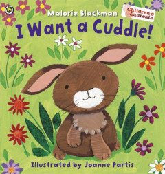 I Want a Cuddle! by Malorie Blackman