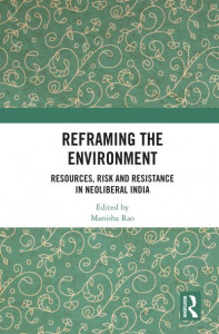 Reframing the Environment by Manisha Rao