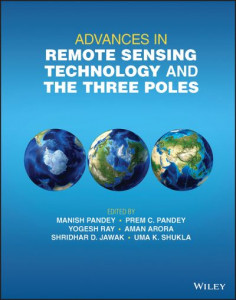 Advances in Remote Sensing Technology and the Three Poles by Manish Pandey (Hardback)