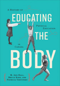 Educating the Body by M. Ann Hall (Hardback)