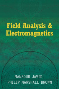 Field Analysis and Electromagnetics by Mansour Javid