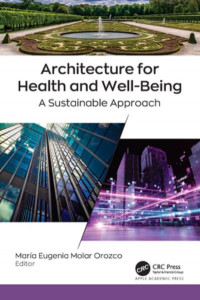 Architecture for Health and Well-Being by María Eugenia Molar Orozco (Hardback)