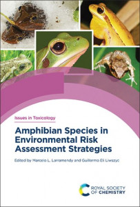 Amphibian Species in Environmental Risk Assessment Strategies (Book 46) by Marcelo L. Larramendy (Hardback)