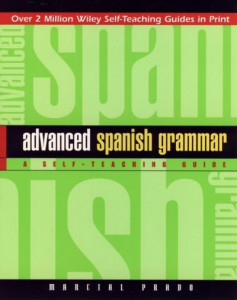 Advanced Spanish Grammar by Marcial Prado