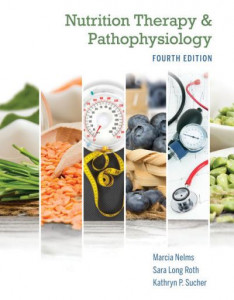 Nutrition Therapy and Pathophysiology by Marcia Nahikian-Nelms (Hardback)