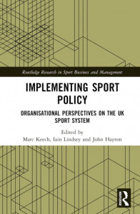 Implementing Sport Policy by Marc Keech (Hardback)