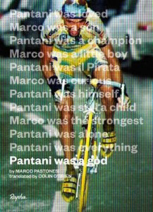 Pantani Was a God by Marco Pastonesi