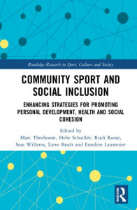 Community Sport and Social Inclusion by Marc Theeboom
