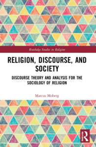 Religion, Discourse, and Society by Marcus Moberg