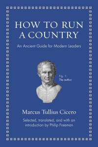 How to Run a Country by Marcus Tullius Cicero (Hardback)