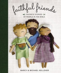 Faithful Friends by Marcy Kelleher (Hardback)