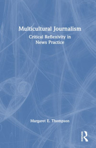 Multicultural Journalism by Margaret E. Thompson (Hardback)