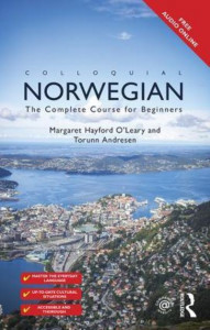 Colloquial Norwegian: The Complete Course for Beginners by Margaret Hayford O'Leary (St Olaf College, USA)