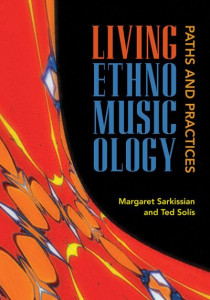 Living Ethnomusicology by Margaret Sarkissian