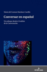 Conversar En Español by María del Carmen Martínez Carrillo (Hardback)