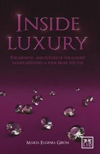 Inside Luxury by María Eugenia Girón (Hardback)