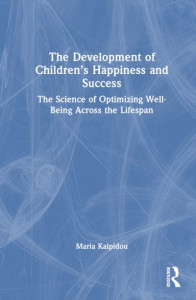 The Development of Children's Happiness and Success by Maria Kalpidou (Hardback)