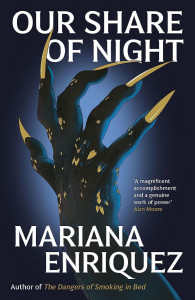 Our Share of Night by Mariana Enriquez - Signed Paperback Edition