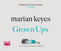 Grown-Ups by Marian Keyes (Audiobook)