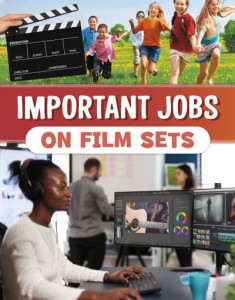 Important Jobs on Film Sets by Mari Bolte (Hardback)