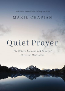 Quiet Prayer by Marie Chapian (Hardback)