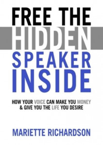 Free the Hidden Speaker Inside by Mariette Richardson