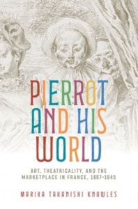 Pierrot and His World by Marika Takanishi Knowles (Hardback)