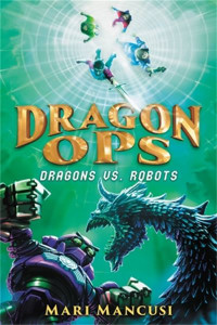 Dragons Vs. Robots by Mari Mancusi