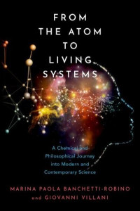 From the Atoms to Living Systems by Marina Paola Banchetti-Robino (Hardback)