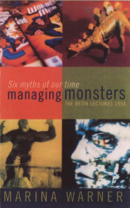 Managing Monsters by Marina Warner