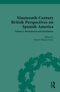 Nineteenth-Century British Perspectives on Spanish America by Marisa Palacios Knox (Hardback)