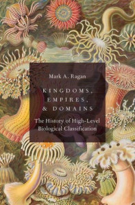 Kingdoms, Empires, and Domains by Mark A. Ragan (Hardback)