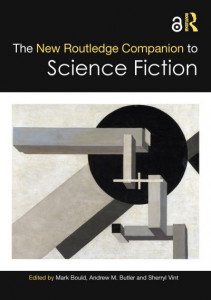 The New Routledge Companion to Science Fiction by Mark Bould (Hardback)