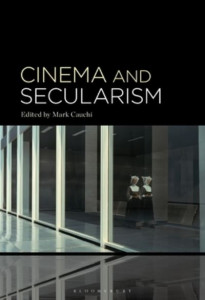 Cinema and Secularism by Mark Cauchi (Hardback)